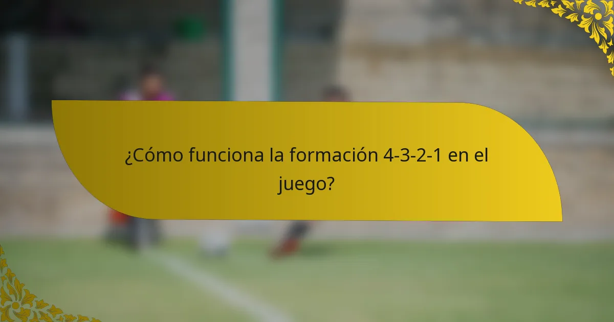 ¿Cómo funciona la formación 4-3-2-1 en el juego?